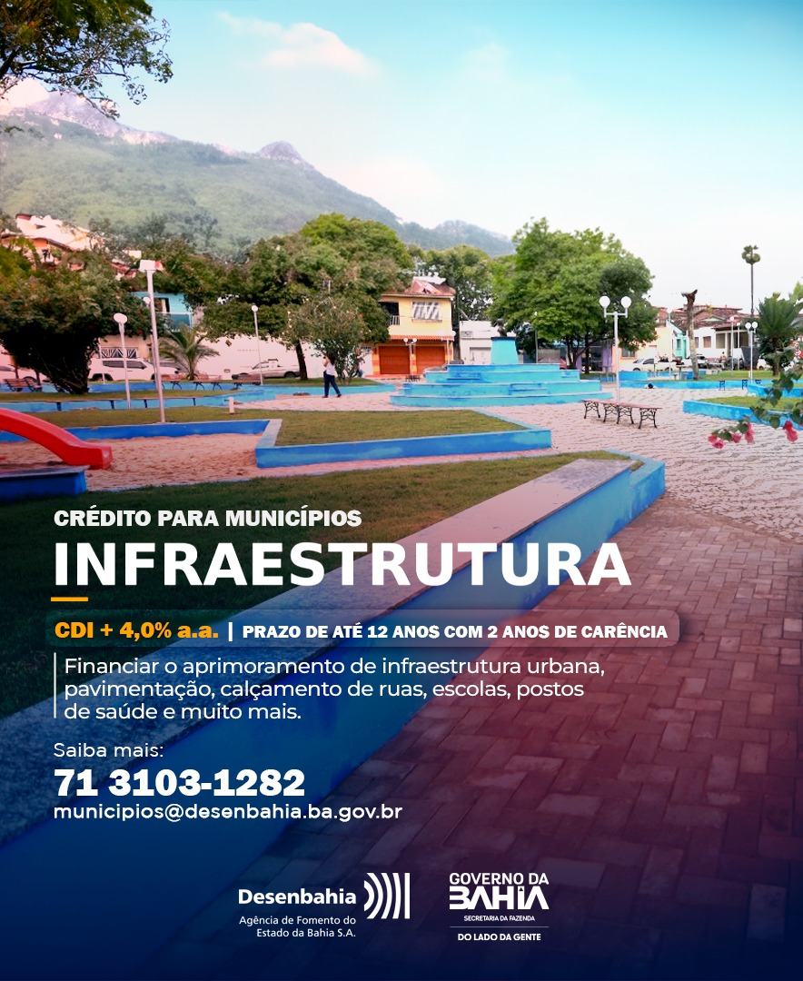 Desenbahia oferece linhas de crédito exclusivas para Municípios